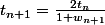 t_{n+1}=\frac{2t_n}{1+w_{n+1}}